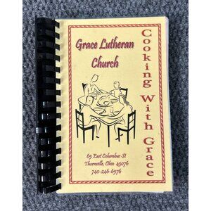 Local Cookbook Grace Lutheran Church Thornville OH Ohio Spiral Bound Paperback